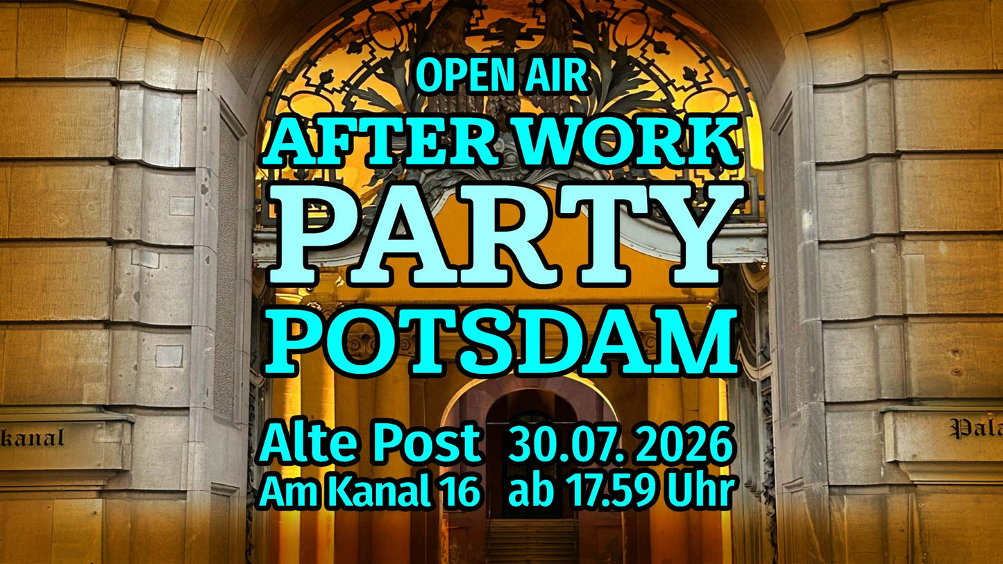 After Work Party Potsdam - 30.07.