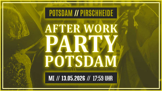After Work Party Potsdam - 13.05.