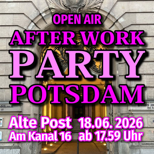 After Work Party Potsdam - 18.06.